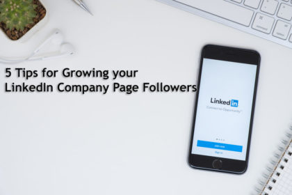 5 Tips for Growing your LinkedIn Company Page Followers 5 Tips for Growing your LinkedIn Company Page Followers