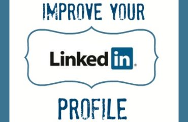 How to Improve Your LinkedIn Profile