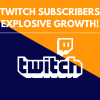 Buy Twitch Subscribers for Explosive Growth