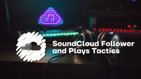 Long & Short Term SoundCloud Follower and Plays Tactics