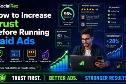 How to Increase Trust Before Running Paid Ads - SocialRez