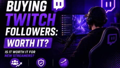 Buy Twitch Followers: Is It Worth It for New Streamers?
